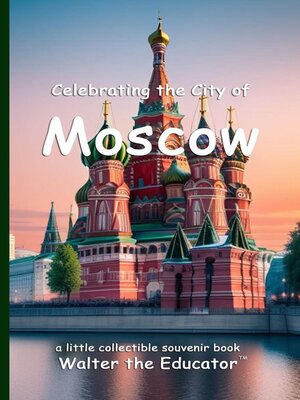 cover image of Celebrating the City of Moscow